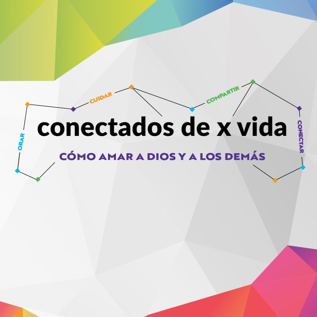 Conectados de X Vida - un currículo de ocho lecciones para estudiantes