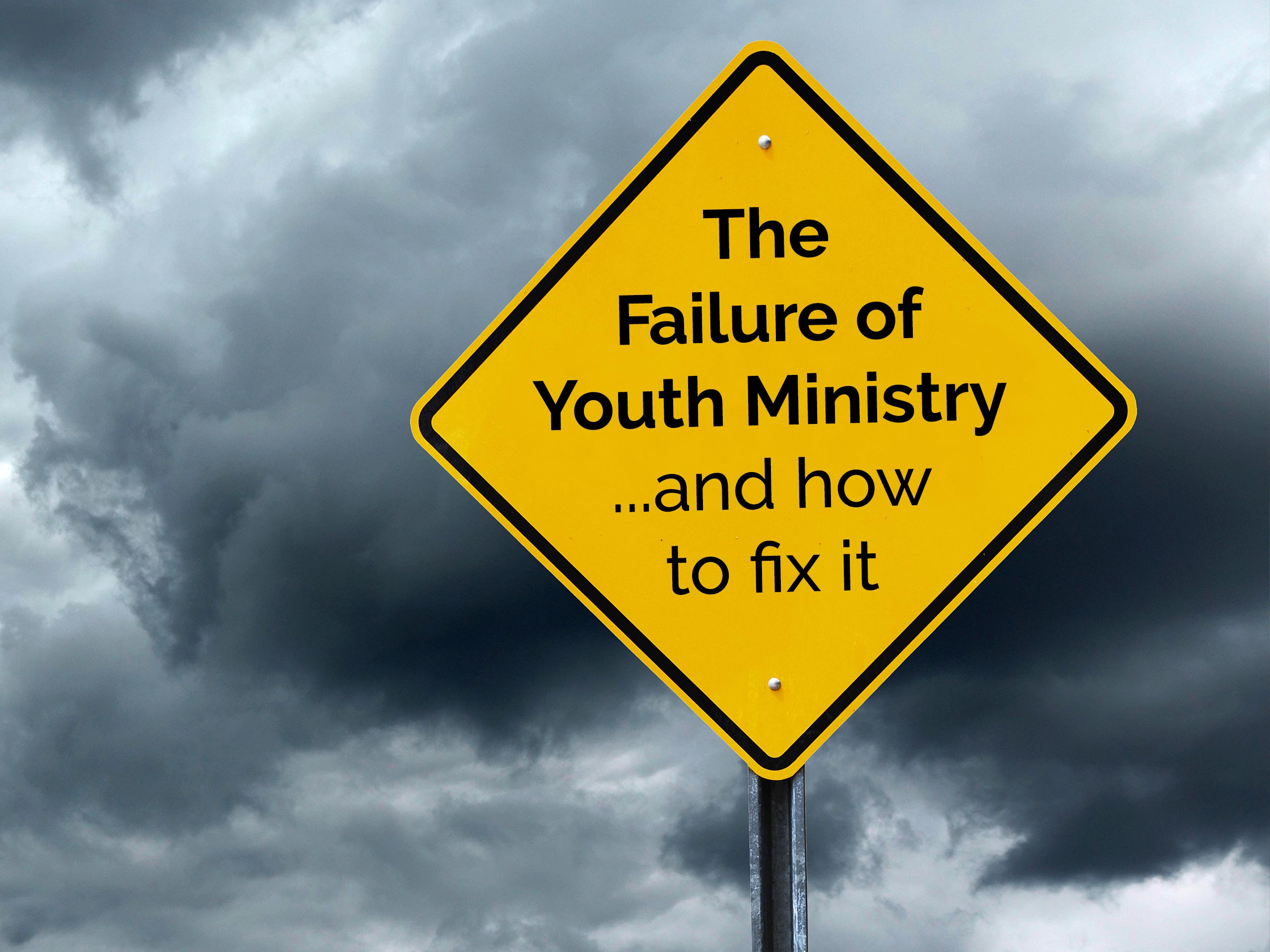 warning sign the failure of youth ministry and how to fix it